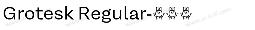 Grotesk Regular字体转换